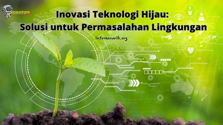 INOVASI TEKNOLOGI HIJAU